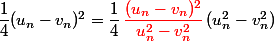 \dfrac14(u_n-v_n)^2 = \dfrac14\,{ \color{\red}{\dfrac{(u_n-v_n)^2 }{u_n^2-v_n^2}}}\, (u_n^2-v_n^2)